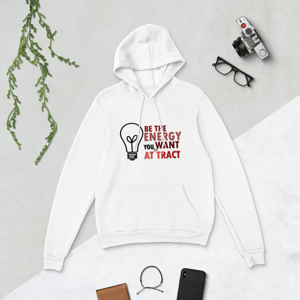 BE The energy you want to ATTRACT sweetshirt hoodie - Mazzolah